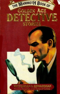 The Mammoth Book of Golden Age Detective Stories 