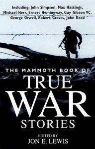 The Mammoth Book of True War Stories 