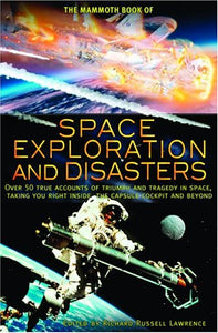 The Mammoth Book of Space Exploration and Disasters 