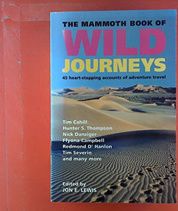 The Mammoth Book of Wild Journeys 