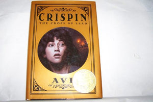 Crispin: The Cross of Lead (Newbery Medal Winner) 