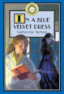 In a Blue Velvet Dress / Catherine Sefton 