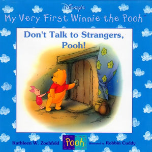 Don't Talk to Strangers, Pooh! 