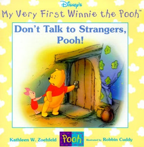 Don't Talk to Strangers, Pooh! 