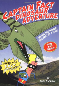 Captain Fact: Dinosaur Adventure - Book #2 