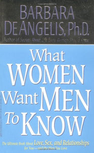 What Women Want Men to Know 