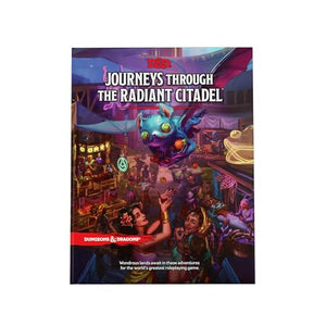 Journeys Through the Radiant Citadel (Dungeons & Dragons Adventure Book) 