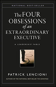 The Four Obsessions of an Extraordinary Executive 