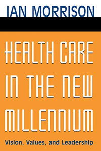 Health Care in the New Millennium 