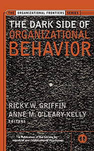 The Dark Side of Organizational Behavior 