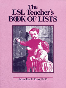 The ESL Teacher's Book of Lists 