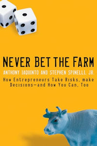 Never Bet the Farm 