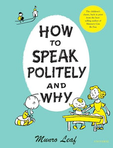 How to Speak Politely and Why 