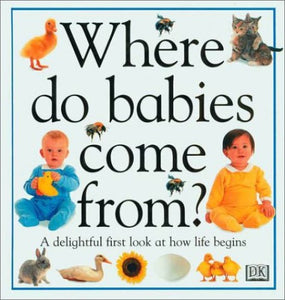 Where Do Babies Come from? 