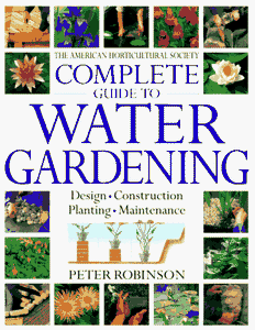 American Horticultural Society Complete Guide to Water Gardening 