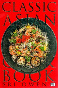 The Classic Asian Cookbook 