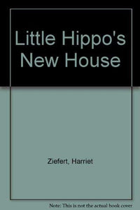 Little Hippo's New House 