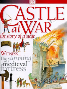 Castle at War: The Story of a Seige 