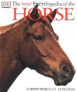 The New Encyclopedia of the Horse 