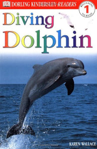 DK Readers L1: Diving Dolphin 