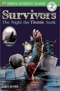 DK Readers L2: Survivors: The Night the Titanic Sank 