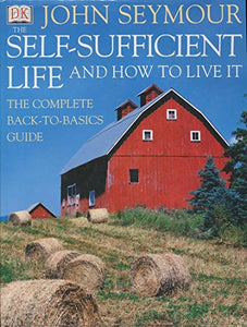 The Self-Sufficient Life and How to Live It 