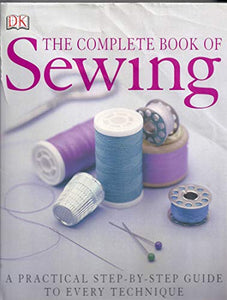 The Complete Book of Sewing New Edition 