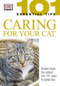 101 Essential Tips: Caring for Your Cat 