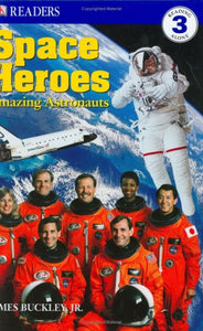 DK Readers L3: Space Heroes: Amazing Astronauts 