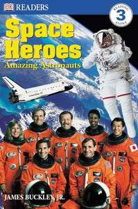 DK Readers L3: Space Heroes: Amazing Astronauts 