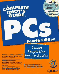 The Complete Idiot's Guide to PCs 