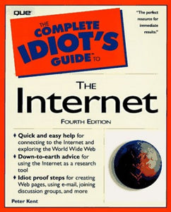 The Complete Idiot's Guide to the Internet 