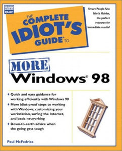 The Complete Idiot's Guide to More Windows 98 