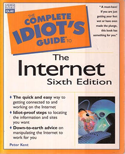 The Complete Idiot's Guide to the Internet 