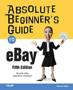 Absolute Beginner's Guide to eBay 