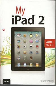 My iPad 2 (covers iOS 4.3) 