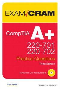 CompTIA A+ 220-701 and 220-702 Practice Questions Exam Cram 