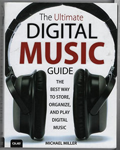 The Ultimate Digital Music Guide 