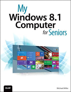 My Windows 8.1 Computer for Seniors 