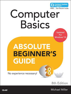 Computer Basics Absolute Beginner's Guide, Windows 10 Edition (includes Content Update Program) 