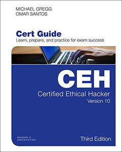 Certified Ethical Hacker (CEH) Version 10 Cert Guide 