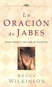 La Oracion de Jabes 