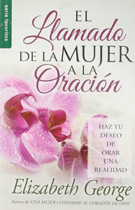 El Llamado de la Mujer a la Oraci�n - Serie Favoritos 