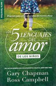 Los 5 Lenguajes del Amor de Los Ni�os (Revisado) - Serie Favoritos 