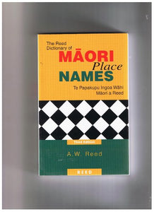 The Reed Dictionary of Maori Place Names 