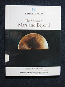 The Mission to Mars and Beyond 