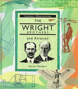 The Wright Brothers and Aviation 