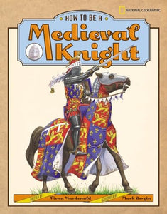 How to be a Medieval Knight 