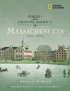 Voices from Colonial America: Massachusetts 1620-1776 