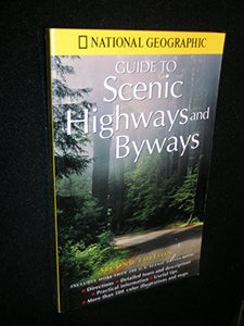 National Geographic's Guide to Scenic Highways and Byways 